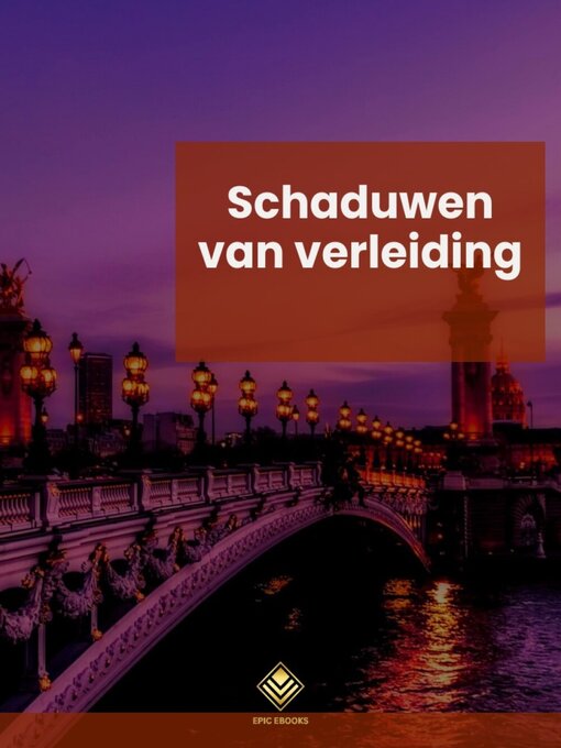 Title details for Schaduwen van verleiding by EpicEbooks - Available